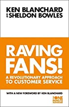 Raving Fans! (The One Minute Manager)