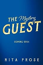 The Mystery Guest: The brand new mystery thriller from the No.1 global bestselling author of The Maid