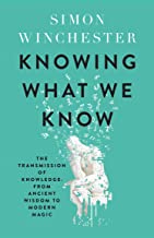 Knowing What We Know: The Transmission of Knowledge from Ancient Wisdom to Modern Magic