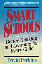 Smart Schools: From Training Memories to Educating Minds: Better Thinking and Learning for Every Child