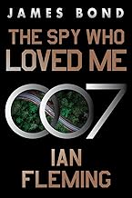 The Spy Who Loved Me: A James Bond Novel
