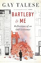 Bartleby and Me: Reflections of an Old Scrivener