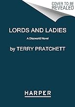 Lords and Ladies: A Discworld Novel