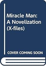 Miracle Man: A Novelization