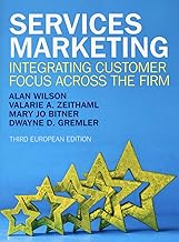Services marketing. Integrating customer focus across the firm