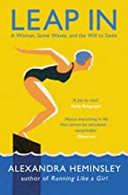 Leap In: A Woman, Some Waves, and the Will to Swim
