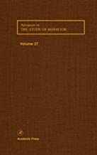 Advances in the Study of Behavior: Stress and Behavior: Volume 27
