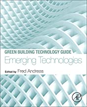 Green Building Technology Guide: Emerging Technologies: 3