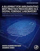 Digital Forensics Processing and Procedures: Meeting the Requirements of Iso 17020, Iso 17025, Iso 27001 and Best Practice Requirements