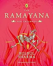 The Ramayana for Children: The epic retold in a brand-new avatar from the loved author of Tales of Fabled Beasts, Gods and Demons, & Fantastic Creatures in Indian Mythology | Puffin Picture Books