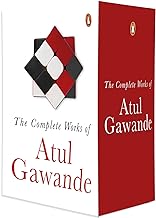 The Collected Works of Atul Gawande: The Checklist Manifesto + Better + Being Mortal + Complications