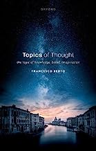 Topics of Thought: The Logic of Knowledge, Belief, Imagination
