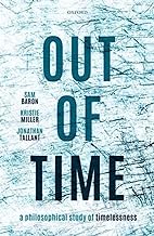 Out of Time: A Philosophical Study of Timelessness