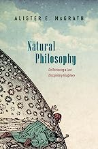Natural Philosophy: On Retrieving a Lost Disciplinary Imaginary