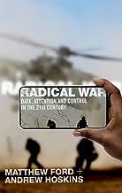 Radical War: Data, Attention and Control in the Twenty-first Century