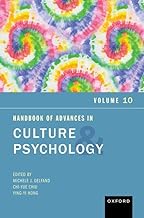 Handbook of Advances in Culture and Psychology, Volume 10: Volume 10
