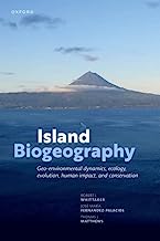Island Biogeography: Geo-environmental Dynamics, Ecology, Evolution, Human Impact, and Conservation