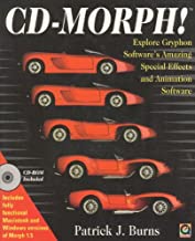 Cd-Morph!: Explore Gryphon Software's Amazing Special Effects and Animation Software/Book and Cd-Rom
