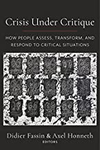 Crisis Under Critique: How People Assess, Transform, and Respond to Critical Situations: 78