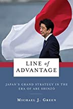 Line of Advantage: Japan's Grand Strategy in the Era of Abe Shinzo