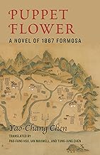 Puppet Flower: A Novel of 1867 Formosa