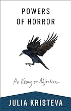 Powers of Horror: An Essay on Abjection