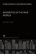 Minorities in the New World: Six Case Studies