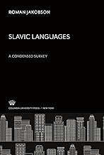 Slavic Languages: A Condensed Survey