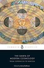 The Dawn of Modern Cosmology: From Copernicus to Newton