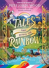 Tales From Beyond the Rainbow: Ten LGBTQ+ fairy tales proudly reclaimed