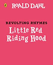 Revolting Rhymes: Little Red Riding Hood