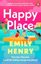Happy Place: Pre-order the new book from the Tiktok sensation and Sunday Times bestselling author of Beach Read and Book Lovers