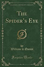 The Spider's Eye (Classic Reprint)
