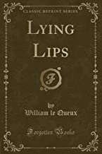 Lying Lips (Classic Reprint)