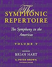 The Symphonic Repertoire: The Symphony in the Americas (5)