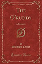 The O'ruddy: A Romance (Classic Reprint)
