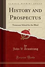 History and Prospectus: Tennessee School for the Blind (Classic Reprint)