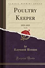 Poultry Keeper, Vol. 50: 1933-1935 (Classic Reprint)