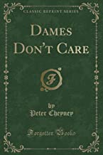 Dames Don't Care (Classic Reprint)