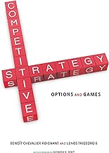 Competitive Strategy: Options and Games