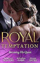 Royal Temptation: Becoming His Queen: Becoming the Prince's Wife (Princes of Europe) / Prince Hafiz's Only Vice / Temporarily His Princess