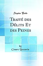 Traité des Délits Et des Peines (Classic Reprint)