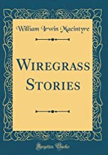 Wiregrass Stories (Classic Reprint)