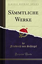 Sämmtliche Werke, Vol. 13 (Classic Reprint)