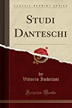 Studi Danteschi (Classic Reprint)