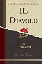 IL Diavolo (Classic Reprint)
