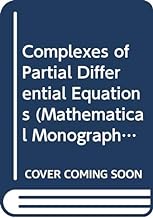 Complexes of Partial Differential Equations