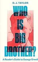 Who Is Big Brother?: A Reader's Guide to George Orwell