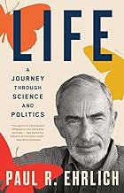Life: A Journey Through Science and Politics
