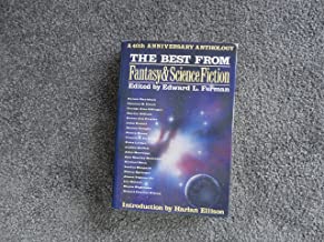 Best from Fantasy and Science Fiction: A 40th Anniversary Anthology